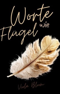 Worte wie Flügel - Poesie- oder auch nicht