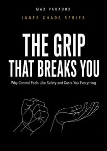 The Grip That Breaks You - Inner Chaos