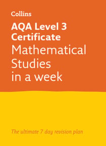 AQA Level 3 Certificate Mathematical Studies: In a Week - Ideal for the 2025 and 2026 exams