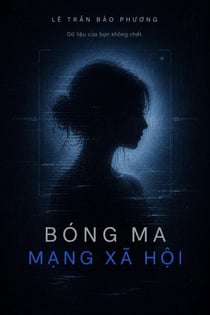 BÓNG MA MẠNG XÃ HỘI - STILL LIT UNIVERSE