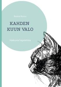 Kahden kuun valo - Haikuvia hajatelmia