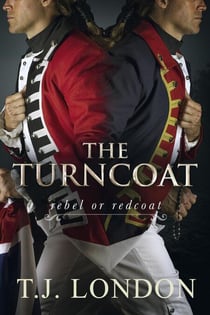 The Turncoat - The Rebels and Redcoats Saga, #3