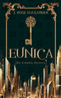 Eunica - The Cardinal Crystals, #1