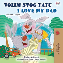Volim svog tatu I Love My Dad - Bosnian English Bilingual Collection