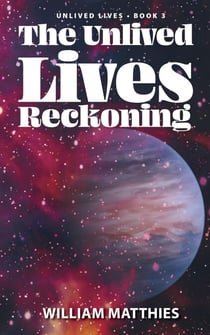The Unlived Lives Reckoning - The Unlived Lives series, #3