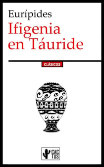 Ifigenia en Táuride - Edición completa con notas