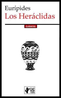 Los Heráclidas - Edición completa con notas