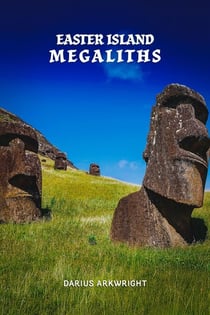 Easter Island Megaliths - Matrix Wisdom, A Hidden History, #3