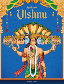 Avatars of VishnuFor Children: Tales from Indian Mythology