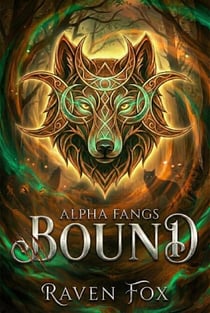 Bound - Alpha Fangs, #6