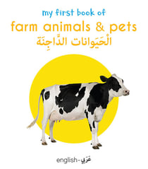 My First Book of Farm Animals and Pets (English-Arabic) - Bilingual Learning Library