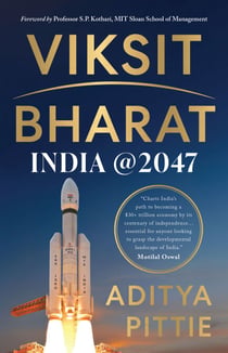 Viksit Bharat: India @ 2047