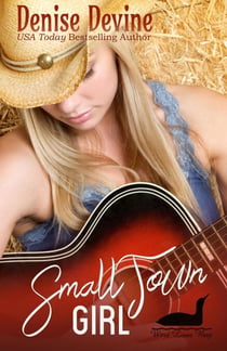 Small Town Girl: A sweet contemporary romance - West Loon Bay, #1