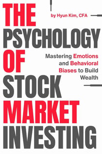 The Psychology of Stock Market Investing: Mastering Emotions and Behavioral Biases to Build Wealth - Hidden Alpha Investing