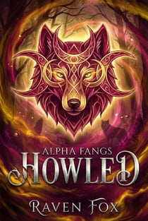 Howled - Alpha Fangs, #4