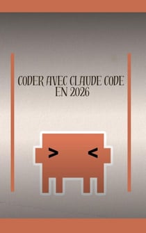 Coder avec Claude Code  En 2026
