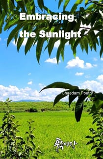 Embracing the Sunlight - Pungryu Sarang Series