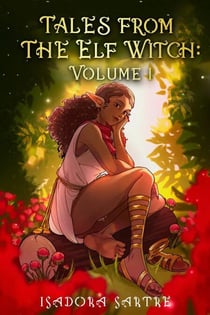 Tales from the Elf Witch: Volume I - Tales of Ardor - Vymairy Arc, #3