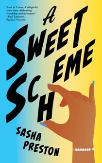 A Sweet Scheme - The Sweet Escape Series, #1