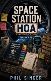 The Space Station HOA-Season Five - A Bureaucratic Sci-Fi Comedy, #5