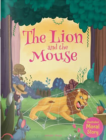 The Lion and the Mouse - Moral Story for Children