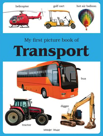 My First Picture Book of Transport