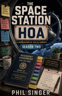 The Space Station HOA-Season One - A Bureaucratic Sci-Fi Comedy, #2