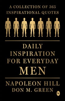Daily Inspiration For Everyday Men