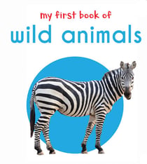 My First Book of Wild Animals