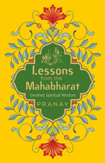 Lessons from the Mahabharat