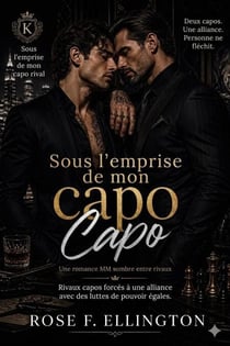 Sous l’emprise de mon capo rival - Rivalité de Syndicat : Romance MM sombre et impitoyable, #2
