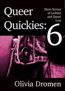 Queer Quickies, Volume 6 - Queer Quickies, #6