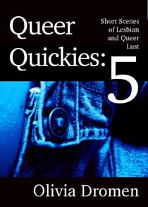 Queer Quickies, Volume 5 - Queer Quickies, #5