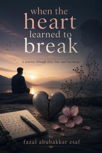 When the Heart learned to break