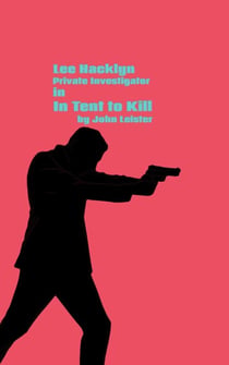 Lee Hacklyn Private Investigator in In Tent To Kill - Lee Hacklyn, #1