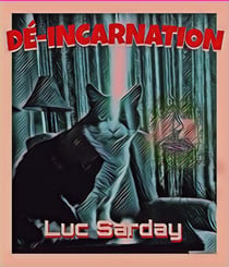 Dé-Incarnation - La série Dé-Incarnation présente, #1