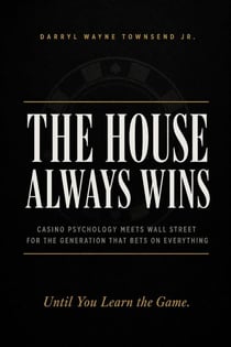 The House Always Wins