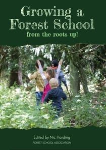Growing a Forest School from the roots up!