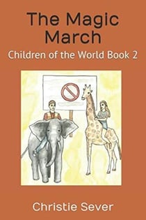 The Magic March - Children of the World Book, #2