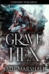 Grave Hex - Coven of the Wolf, #1