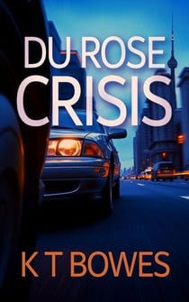 Du Rose Crisis - The Hana Du Rose Mysteries, #12