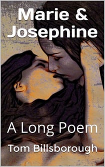 Marie & Josephine : A Long Poem
