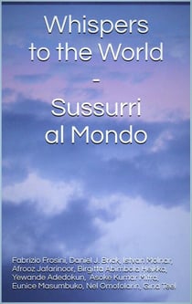 Whispers to the World – Sussurri al Mondo - Bilingual Editions, #3