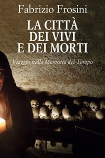 La Città dei Vivi e dei Morti