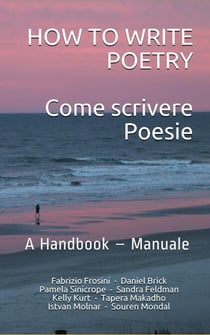How To Write Poetry – Come Scrivere Poesie: A Handbook – Manuale - Bilingual Editions, #1