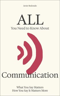 All You Need to Know About Communication - All You Need to Know, #7