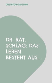 Dr. rat. Schlag: Das Leben besteht aus... - "Impuls-Ampullen zur Eigen-Medikamentation»