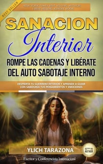 Sanación Interior: Rompe las Cadenas y Libérate del Auto Sabotaje Interno - PRINCIPIOS Y LEYES UNIVERSALES DEL ÉXITO., #3