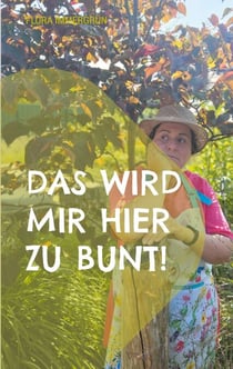Das wird mir hier zu bunt! - Philosophische Spaziergänge durch den Gedankengarten