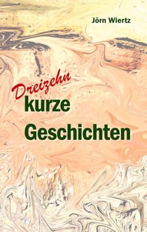 Dreizehn kurze Geschichten